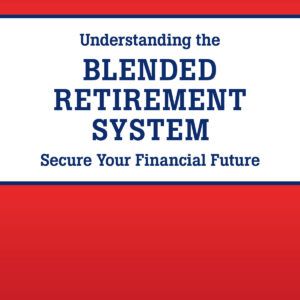 Understanding the Blended Retirement System