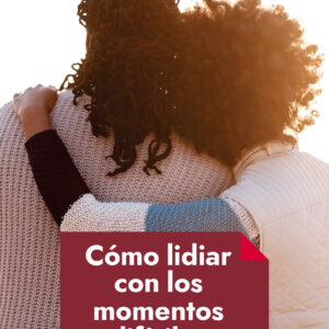 How To Handle Tough Times - Spanish