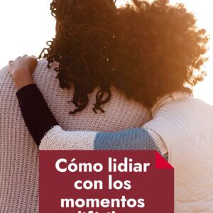How To Handle Tough Times - Spanish