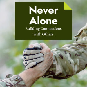 Never Alone Military