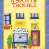A Spot of Trouble  - EPDF (Kindle Version)