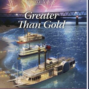 Greater Than Gold - Secrets of Wayfarers Inn – Book 4