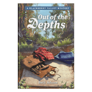 Blackberry Valley Mysteries Book 5: Out of the Depths