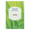 Living with Purpose Bible Study Book 7: Acts - Hardcover