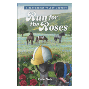 Blackberry Valley Mysteries Book 6: Run for the Roses