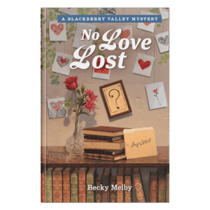 Blackberry Valley Mysteries Book 9: No Love Lost