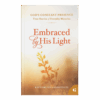God's Constant Presence Book 5: Embraced by His Light - Hardcover