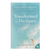 God's Constant Presence Book 4: Transformed by His Grace - Hardcover