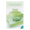 God's Constant Presence Book 6: Held in His Hand - Hardcover