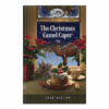Mysteries of Cobble Hill Farm Book 7: The Christmas Camel Caper - Hardcover