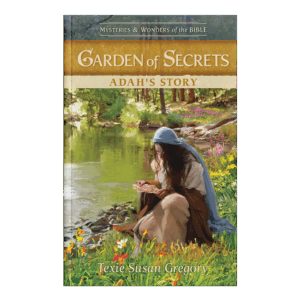 Mysteries & Wonders of the Bible Book 3 – Garden of Secrets: Adah’s Story