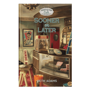 Whistle Stop Café Mysteries Book 22: Sooner or Later