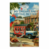 Whistle Stop Café Mysteries Book 24: My Dreams Are Getting Better - Hardcover