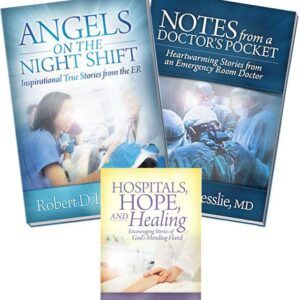 Angels on the Night Shift, Notes from a Doctor's Pocket and Hospitals, Hope & Healing (3 Book Set)