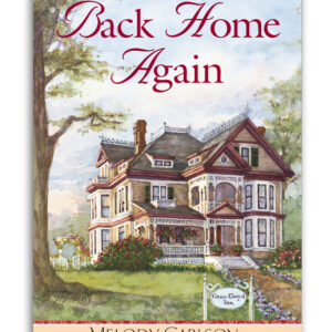 Tales from Grace Chapel Inn: Back Home Again