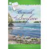 Beneath the Surface - HARDCOVER