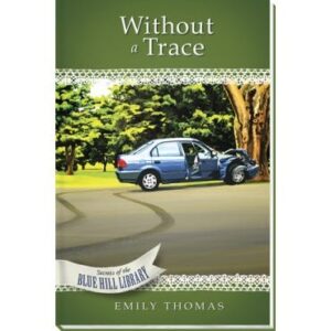 Without a Trace  - Secrets of the Blue Hill Library Book 13