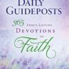 Daily Guideposts: 365 Spirit Lifting Devotions of Faith - EPDF (Kindle Version)