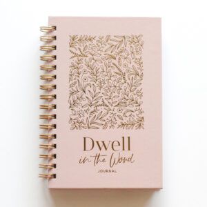 Dwell in the Word Journal