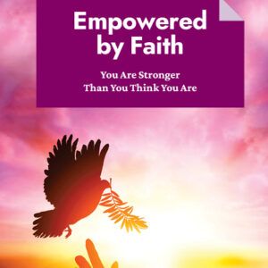 Empowered by Faith