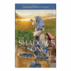 Extraordinary Women of the Bible Book 15 - The Shadow Song: Mahlah & Noah's Story - Hardcover