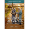 Extraordinary Women of the Bible Book 3 - A Harvest of Grace Ruth and Naomi's Story - Hardcover