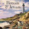 Flotsam & Jetsam - Mysteries of Martha's Vineyard - Book 24 - EPDF (Kindle Version)