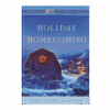 Holiday Homecoming - Home to Heather Creek - Book 16 - Hardcover