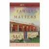 Family Matters - Home to Heather Creek - Book 17 - Hardcover