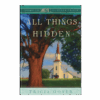 All Things Hidden - Home to Heather Creek - Book 18 - Hardcover