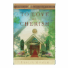 To Love and Cherish - Home to Heather Creek - Book 19 - Hardcover