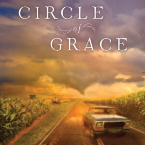 Circle of Grace - Home to Heather Creek - Book 3