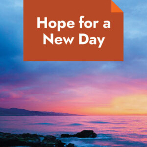 Hope for a New Day