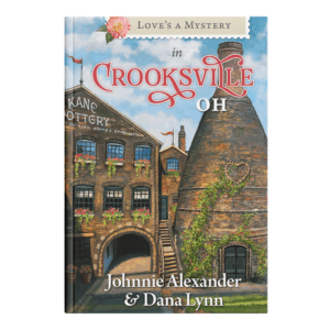 Love's a Mystery Book 10: Crooksville, OH