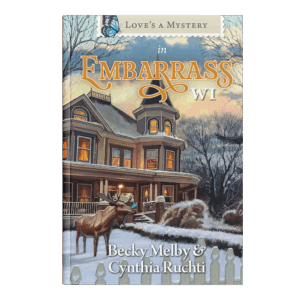 Love's a Mystery Book 13: Embarrass, WI