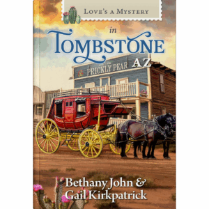 Love's a Mystery Book 8: Tombstone, AZ