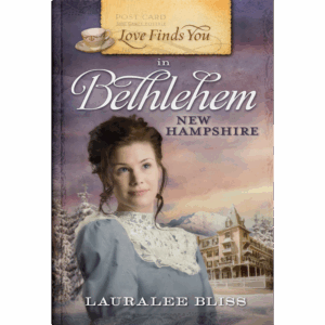 Love Finds You in Bethlehem, New Hampshire - Book 10