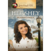 Love Finds You in Hershey, Pennsylvania - Hardcover