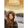 Love Finds You in Snowball, Arkansas - Hardcover