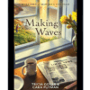 Making Waves - EPDF (Kindle Version)