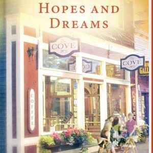 Hopes and Dreams - Miracles of Marble Cove - Book 15