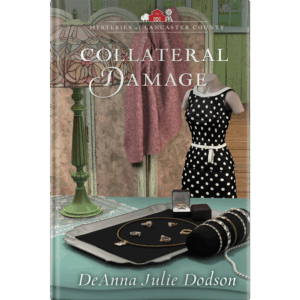 Mysteries of Lancaster County Book 16: Collateral Damage