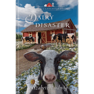 Mysteries of Lancaster County Book 19: Dairy Disaster