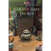 Garage Sale Secret - Mysteries of Lancaster County - Book 2 - HARDCOVER