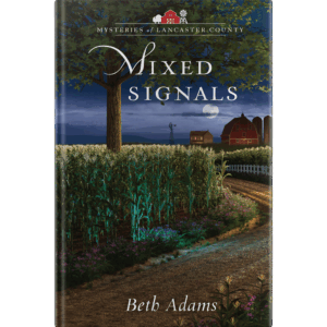 Mixed Signals - Mysteries of Lancaster County - Book 4