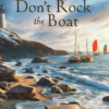 Don't Rock the Boat - HARDCOVER