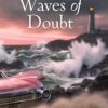 Waves of Doubt - Mysteries of Martha's Vineyard - Book 22 - HARDCOVER
