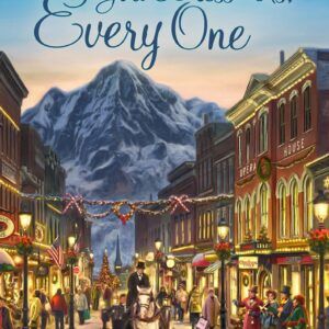 God Bless Us, Every One- Mysteries of Silver Peak Series - Book 15