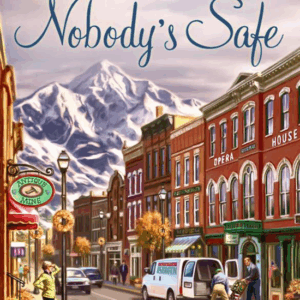 Mysteries of Silver Peak: Nobody's Safe