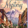 Mysteries of Silver Peak - Join the Series